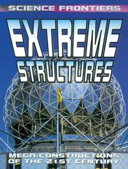 Paperback Extreme Structures: Mega-Constructions of the 21st Century Book