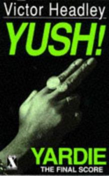 Paperback Yush! (Yardie) Book