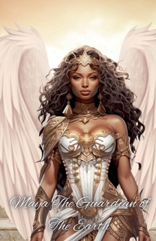 Maya The Guardian of The Earth