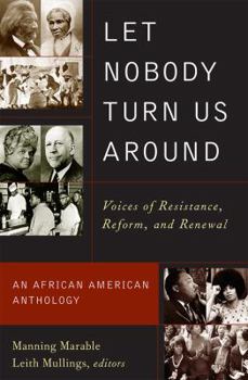 Paperback Let Nobody Turn Us Around: Voices of Resistance, Reform, and Renewal Book