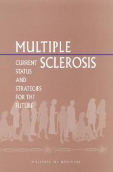 Hardcover Multiple Sclerosis: Current Status and Strategies for the Future Book