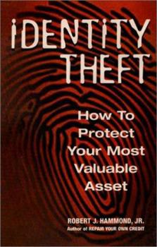 Paperback Identity Theft: How to Protect Your Most Valuable Asset Book