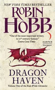 Dragon Haven - Book #2 of the Rain Wild Chronicles
