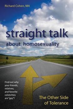 Paperback Straight Talk About Homosexuality: The Other Side of Tolerance Book