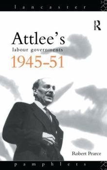 Hardcover Attlee's Labour Governments 1945-51 Book