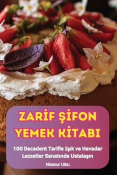 Paperback Zarİf Şİfon Yemek Kİtabi [Turkish] Book