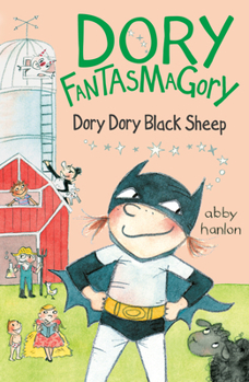 Dory Dory Black Sheep - Book #3 of the Dory Fantasmagory