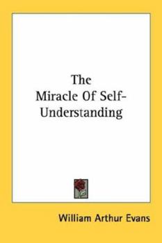 Paperback The Miracle Of Self-Understanding Book