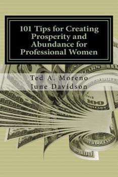Paperback 101 Tips for Creating Prosperity and Abundance for Professional Women Book