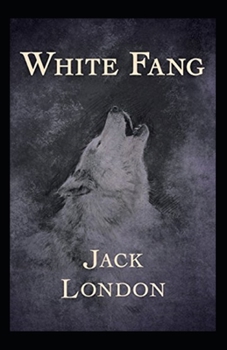 Paperback White Fang Annotated Book