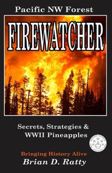 Paperback Firewatcher: Secrets, Strategies & WWII Pineapples Book