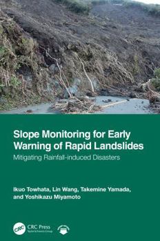 Hardcover Slope Monitoring for Early Warning of Rapid Landslides: Mitigating Rainfall-Induced Disasters Book