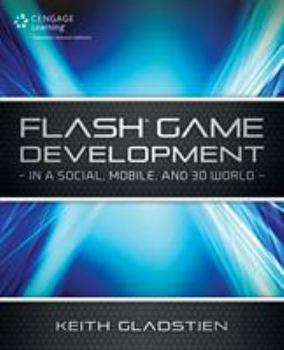Paperback Flash Game Development: In a Social, Mobile and 3D World Book