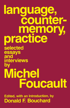 Paperback Language, Counter-Memory, Practice: Selected Essays and Interviews Book