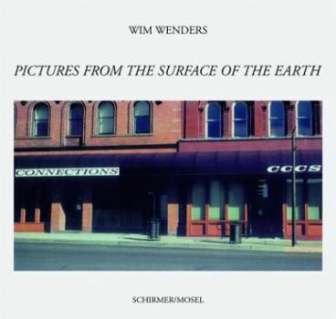 Paperback Wim Wenders: Pictures from the Surface of the Earth Book