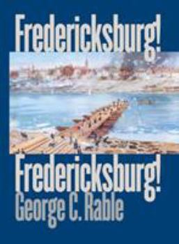 Fredericksburg! Fredericksburg! - Book  of the Civil War America