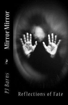 Paperback Mirror Mirror: Reflections Of Fate Book