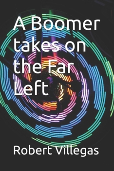 A Boomer takes on the Far Left