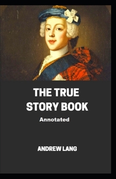 The True Story Book - Book  of the Lang's Fairy Books