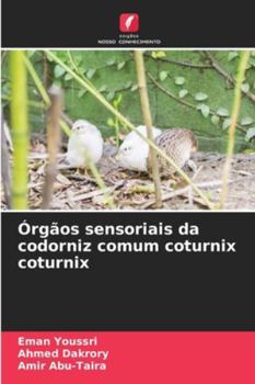 Paperback Órgãos sensoriais da codorniz comum coturnix coturnix [Portuguese] Book