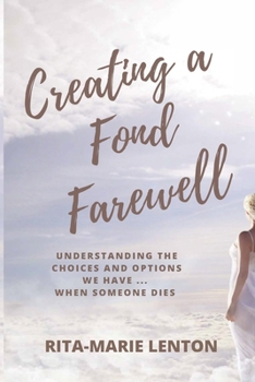 Paperback Creating a Fond Farewell Book