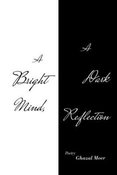 Paperback A Bright Mind, a Dark Reflection Book