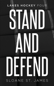 Stand and Defend - Book #4 of the Lakes Hockey