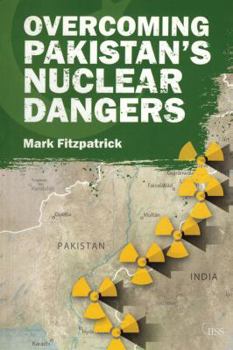 Paperback Overcoming Pakistan's Nuclear Dangers Book