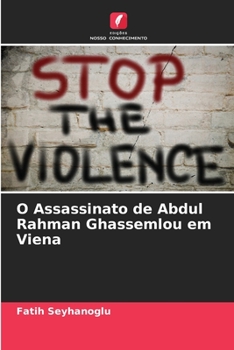 Paperback O Assassinato de Abdul Rahman Ghassemlou em Viena [Portuguese] Book