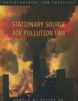Paperback Stationary Source Air Pollution Law (Environmental Law Institute) Book
