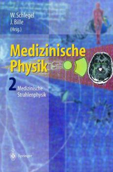 Paperback Medizinische Physik 2: Medizinische Strahlenphysik [German] Book