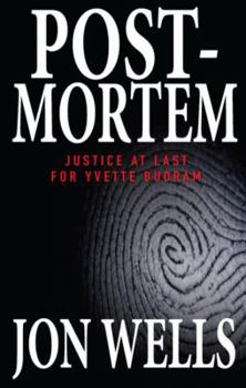 Paperback Post-Mortem: Justice at Last for Yvette Budram Book
