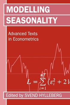Paperback Modelling Seasonality 'Advance Texts in Econometrics ' Book