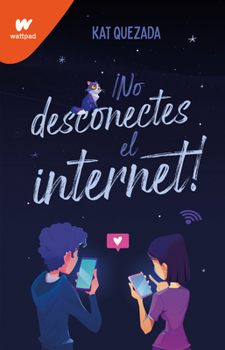 Paperback No Desconectes El Internet / Dont Turn Off the Wifi [Spanish] Book