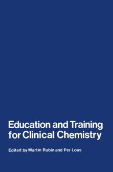 Paperback Education and Training for Clinical Chemistry Book