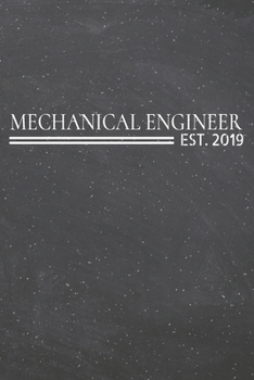 Mechanical Engineer Est. 2019: Mechanical Engineer Dot Grid Notebook, Planner or Journal | 110 Dotted Pages | Office Equipment, Supplies | Funny Mechanical Engineer Gift Idea for Christmas or Birthday
