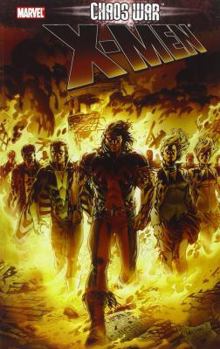 Chaos War: X-Men - Book  of the Chaos War (Collected Editions)