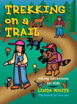Paperback Trekking on a Trail: Hiking Adventures for Kids Book