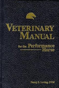 Hardcover Veterinary Manual: For the Performance Horse Book