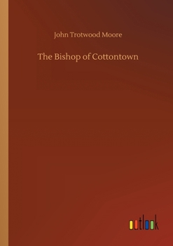 Paperback The Bishop of Cottontown Book