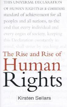 Hardcover The Rise and Rise of Human Rights Book