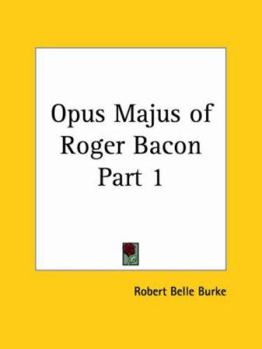 Paperback Opus Majus of Roger Bacon Part 1 Book