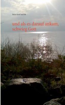 Paperback und als es darauf ankam, schwieg Gott: Roman [German] Book
