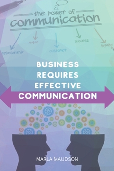 Paperback Business Requires Effective Communication Book