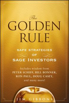 Hardcover The Golden Rule: Safe Strategies of Sage Investors Book