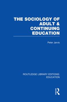Paperback The Sociology of Adult & Continuing Education Book