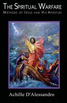 Paperback The Spiritual Warfare Methods of Jesus and His Apostles Book