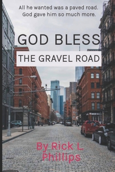 Paperback God Bless the Gravel Road Book