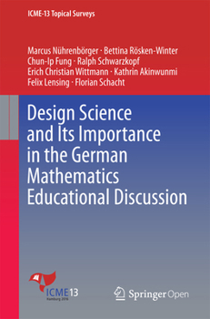 Paperback Design Science and Its Importance in the German Mathematics Educational Discussion Book