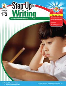 Paperback Step Up to Writing, Grades 1 - 3 (Step Up Series) Book